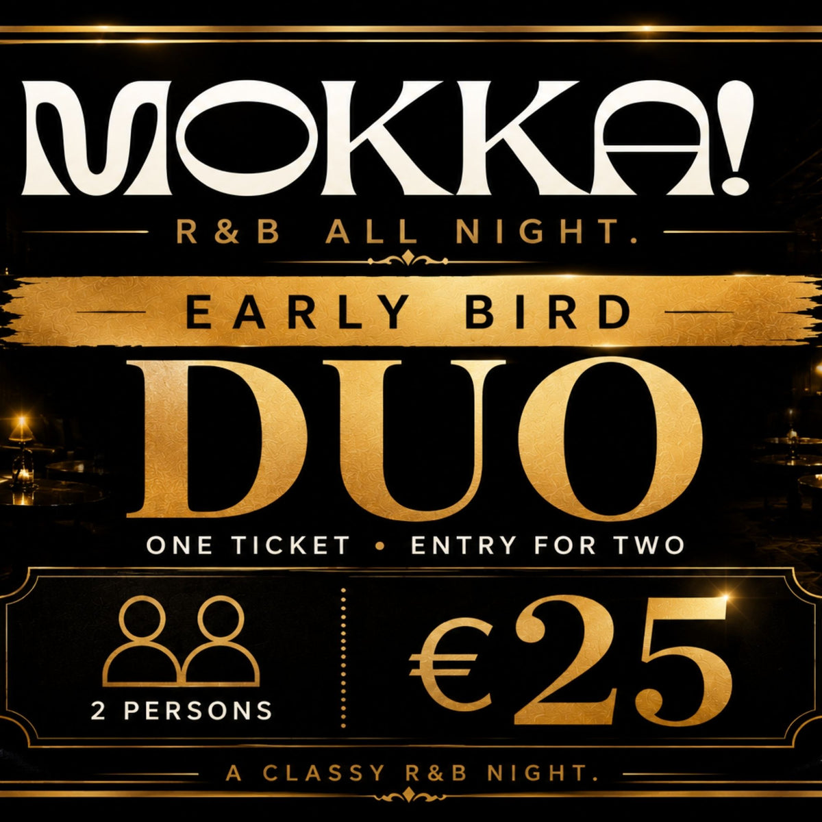 Mokka! Early Bird Duo Ticket