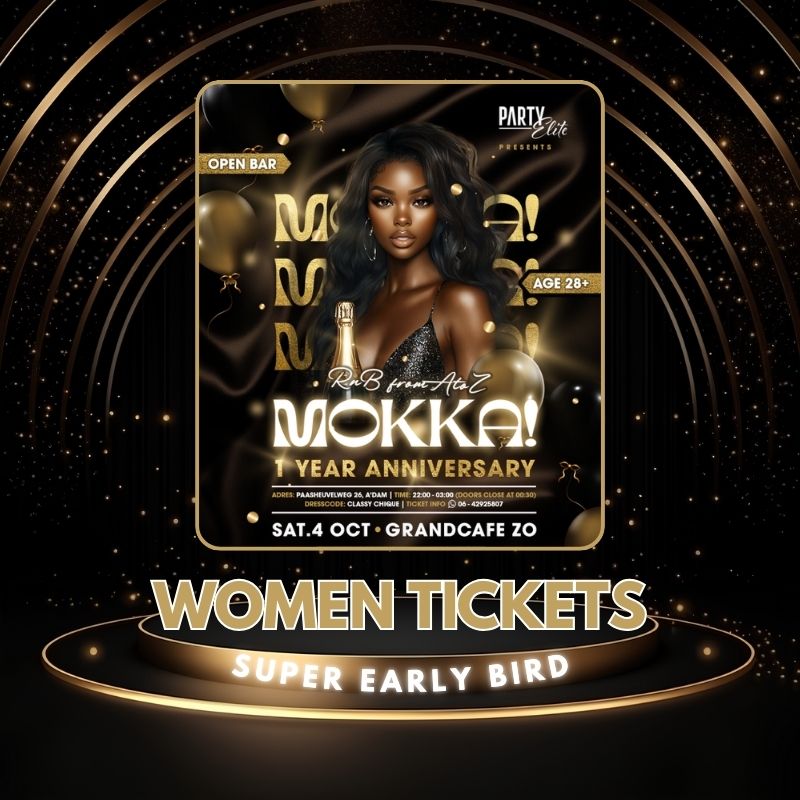 MOKKA! 1 Year Anniversary Edition - EARLY BIRD WOMEN TICKETS