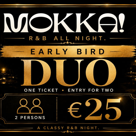 Mokka! Early Bird Duo Ticket