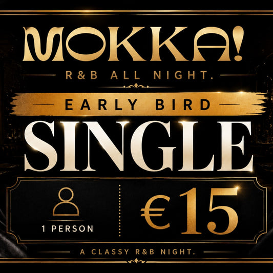 Mokka! Early Bird Single Ticket